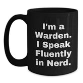 Warden Gifts Funny Quote Black Coffee Mug for Graduation, Gifts from Friends for Warden - Main